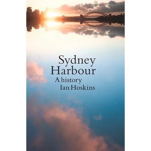 Sydney Harbour: A History, Updated edition - Paperback