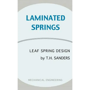 Laminated Springs - Leaf Spring Design (Mechanical Engineering Series) - Hardcover