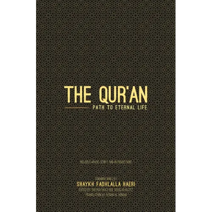 The Qur'an: Path to Eternal Life - Hardcover