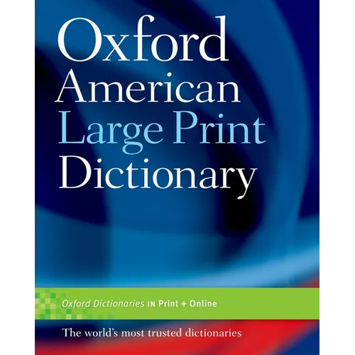 The Oxford American Large Print Dictionary - Hardcover