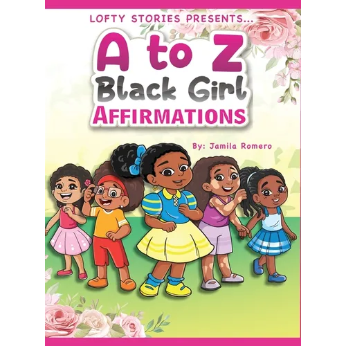 A to Z Black Girl Affirmations - Hardcover