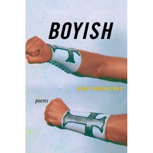 Boyish: Poems - Paperback
