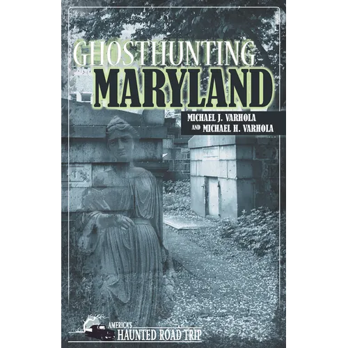 Ghosthunting Maryland - Paperback