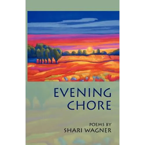 Evening Chore: Poems - Paperback