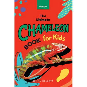 Chameleons The Ultimate Chameleon Book for Kids: Discover Veiled & Panther Chameleons, Habitat STEM Guide & Puzzle Activities - Paperback