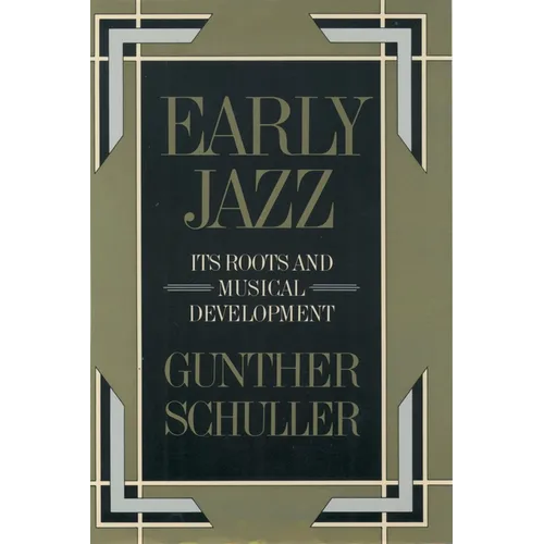 Early Jazz: Its Roots and Musical Development - Paperback