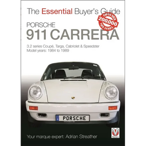Porsche 911 Carrera 3.2: Coupé, Targa, Cabriolet & Speedster: Model Years 1984 to 1989 - Paperback