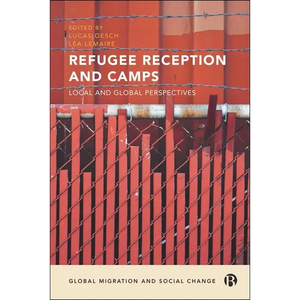 Refugee Reception and Camps: Local and Global Perspectives - Paperback