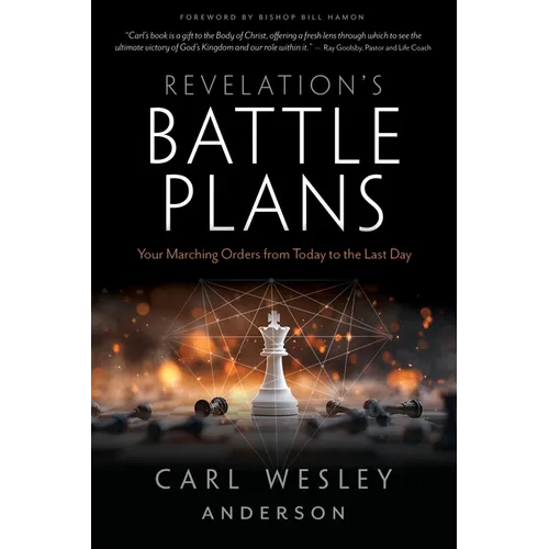 Revelation's Battle Plans: Your Marching Orders from Today to the Last Day - Paperback