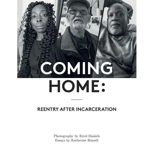 Coming Home: Reentry After Incarceration - Paperback