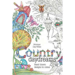 Country Daydreams: Hand drawn designs to colour in - Paperback