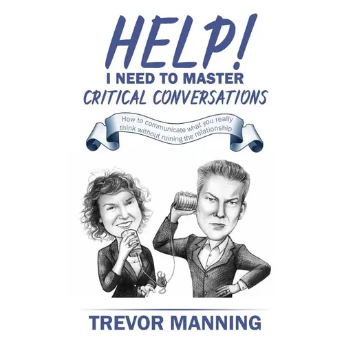 Help! I need to master critical conversations: How to communicate what you really think without ruining the relationship - Paperback