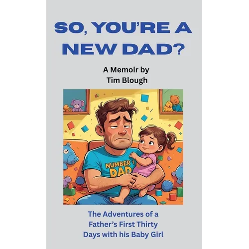 So, You're a New Dad? - Paperback
