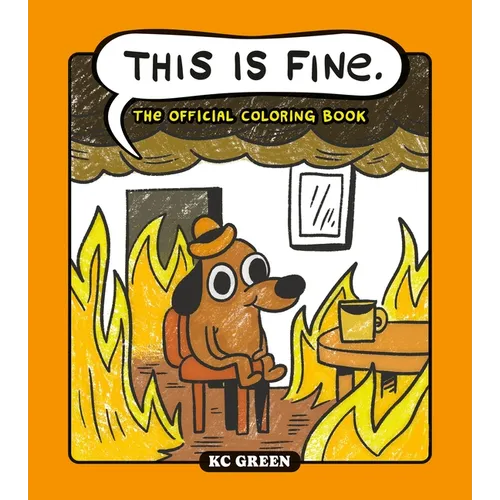 This Is Fine: The Official Coloring Book - Paperback