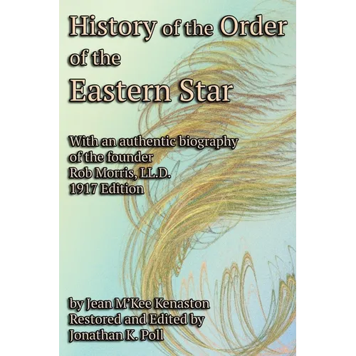 History of the Order of the Eastern Star - Paperback