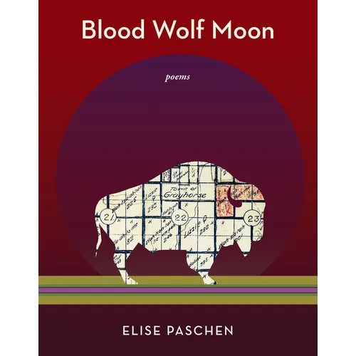 Blood Wolf Moon: Poems - Hardcover