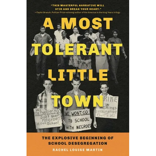 A Most Tolerant Little Town: The Explosive Beginning of School Desegregation - Paperback