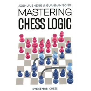 Mastering Chess Logic - Paperback