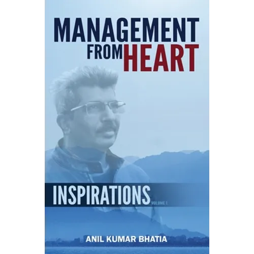 Management From Heart - Inspirations Volume 1 - Paperback