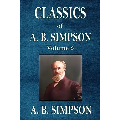 Classics of A. B. Simpson
