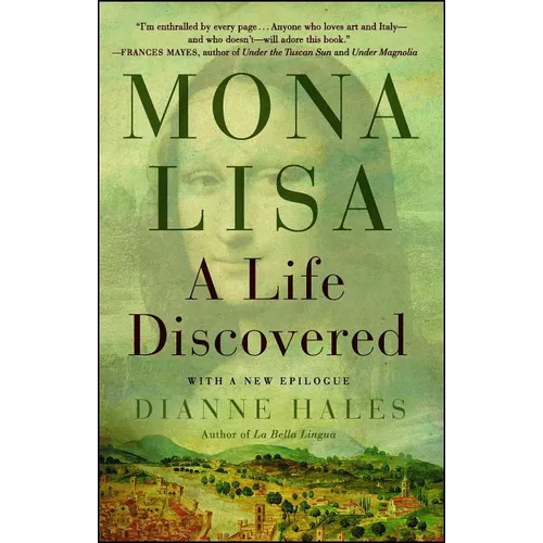 Mona Lisa: A Life Discovered - Paperback