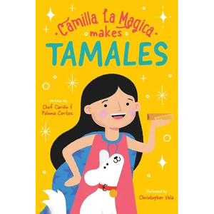 Camilla la Magica Makes Tamales - Hardcover
