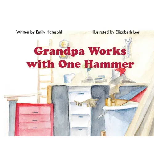 Grandpa Works with One Hammer - Paperback