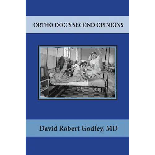 Ortho Doc's Second Opinions - Paperback
