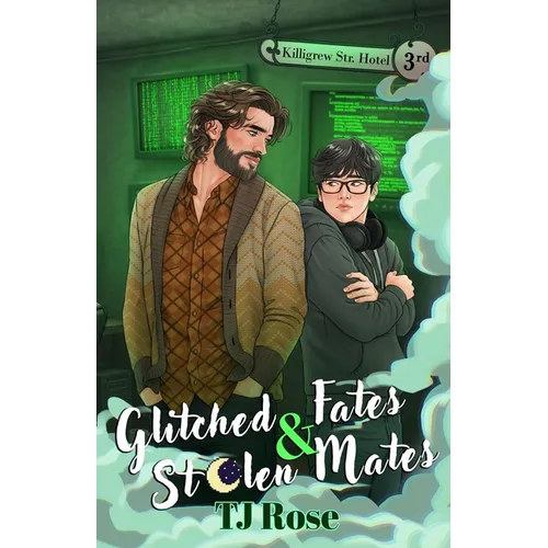 Glitched Fates & Stolen Mates: An MM Paranormal Romance - Paperback