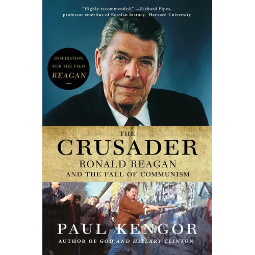 The Crusader: Ronald Reagan and the Fall of Communism - Paperback