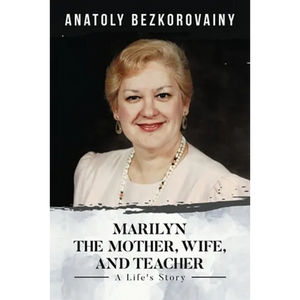 Marilyn: The Mother, Wife, and Teacher - Paperback