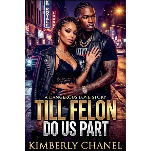 Till Felon Do Us Part - Paperback