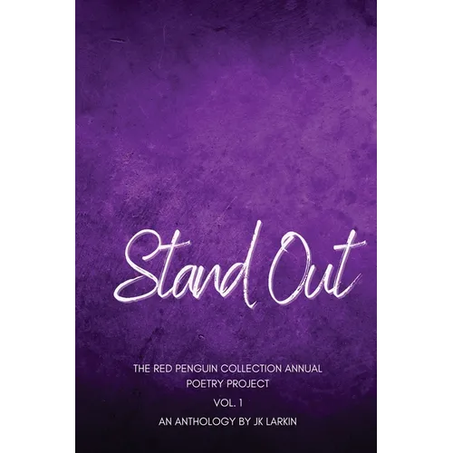 Stand Out - The Red Penguin Collection: Annual Poetry Project Vol. 1 - Paperback