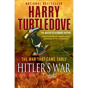 Hitler's War (The War That Came Early, Book One) - Paperback