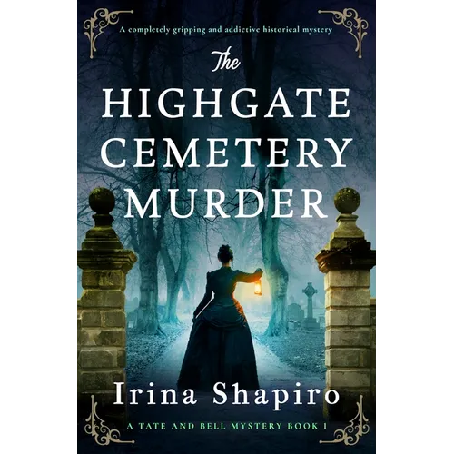 The Highgate Cemetery Murder: A Completely Gripping and Addictive Historical Mystery - Paperback