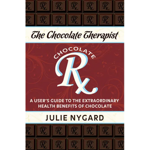 The Chocolate Therapist: A User's Guide to the Extraordinary Health Benefits of Chocolate (Revised Edition) - Paperback
