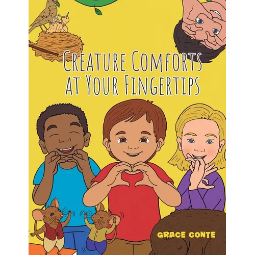 Creature Comforts at Your Fingertips - Paperback