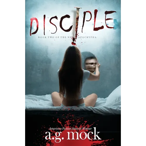 Disciple: Book Two of the New Apocrypha - Paperback