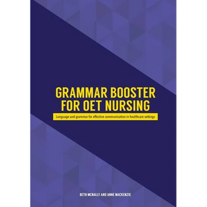 Grammar Booster for OET Nursing: Language and grammar for effective communication in healthcare settings - Paperback
