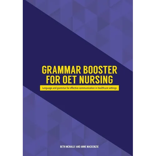 Grammar Booster for OET Nursing: Language and grammar for effective communication in healthcare settings - Paperback