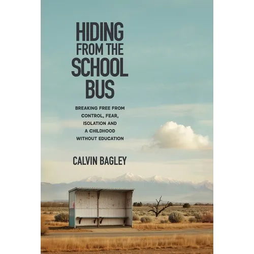 Hiding from the School Bus - Hardcover