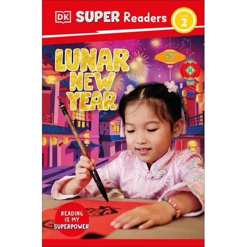 DK Super Readers Level 2 Lunar New Year - Paperback