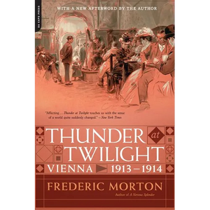 Thunder at Twilight: Vienna 1913/1914 - Paperback