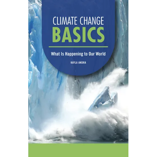 Climate Change Basics: What Is Happening to Our World - Paperback