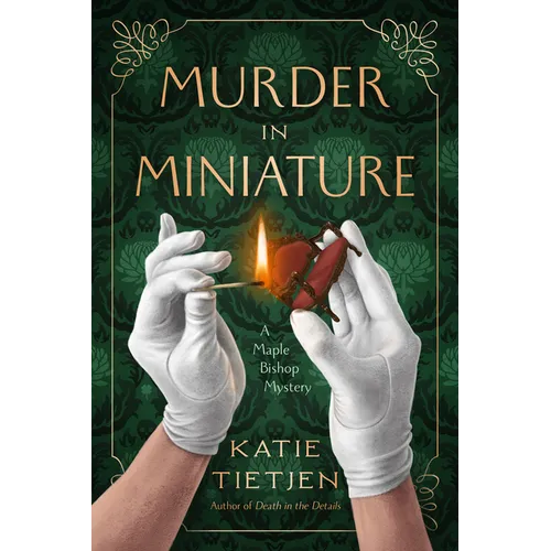 Murder in Miniature: A Maple Bishop Mystery - Paperback