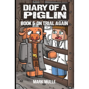 Diary of a Piglin Book 5: On Trial Again - Paperback