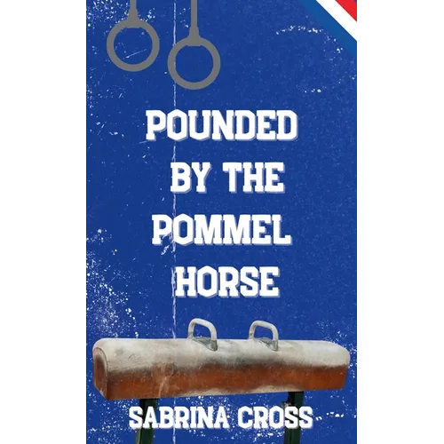 Pounded by the Pommel Horse - Paperback