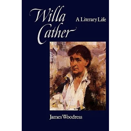 Willa Cather: A Literary Life - Paperback