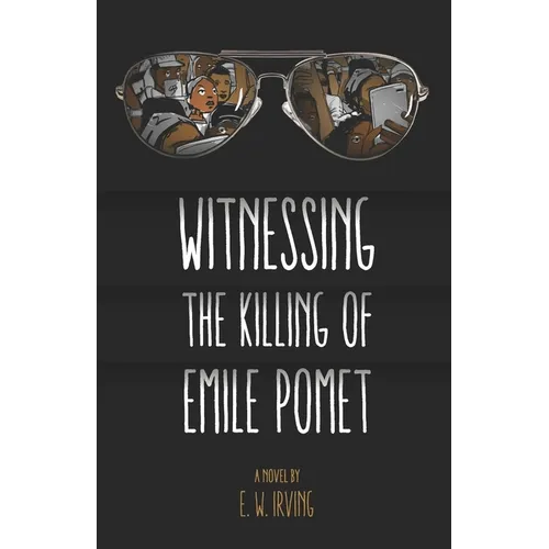 Witnessing the Killing of Emile Pomet - Paperback