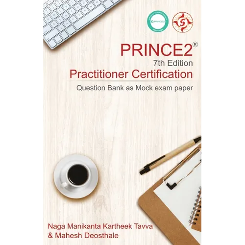 PRINCE2(R) 7th Edition Practitioner Certification: Question Bank as Mock exam paper - Paperback